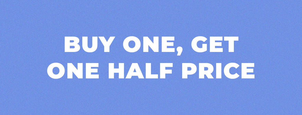 Buy one, get one half price